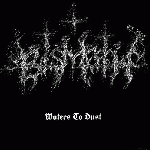Bismoth : Waters to Dust